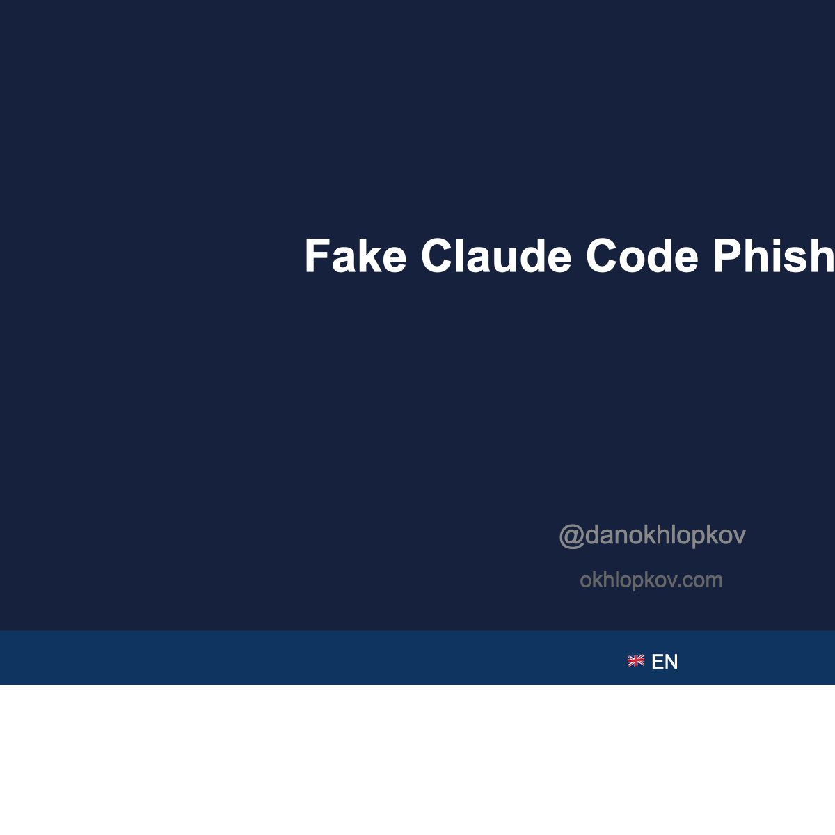 Fake Claude Code Website: How I Found a Phishing Site in Google Ads